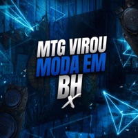 MTG VIROU MODA EM BH - Single - DJ A3 DA SERRA