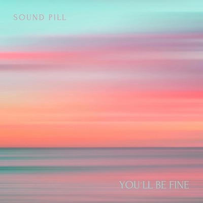 You'll Be Fine - Single