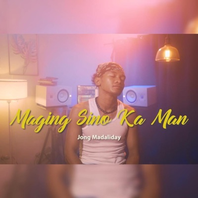 Maging Sino Ka Man - Single