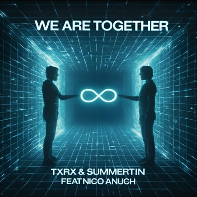 We Are Together (feat. Nico Anuch) - Single
