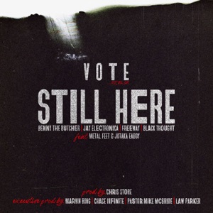 Still Here (feat. Benny The Butcher, Jay Electronica, Freeway, Black Thought, Metal Feet & Jotaka Eaddy) - Single