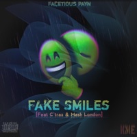 Fake Smiles (feat. C'trax & Mash London) - Single - Facetious Payn