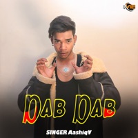 Dab Dab - Single - Aashiqv