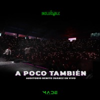 A Poco También (En Vivo Auditorio Benito Juárez) - Single - La Inolvidable Banda Agua De La Llave