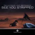 See You Stripped