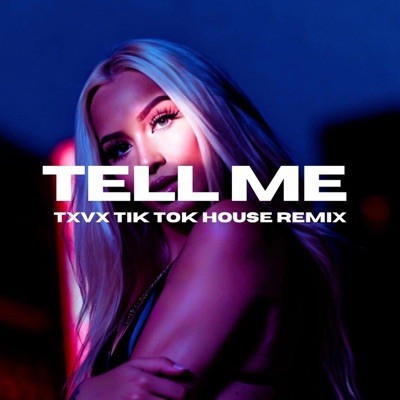 Tell Me (Tik Tok House Remix) - Single