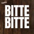BITTE BITTE