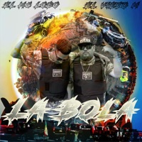 La Bola (feat. El Viejo M) - Single - EL MC LOBO