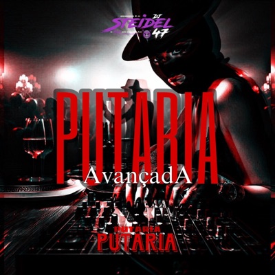 PUTARIA AVANÇADA - Single