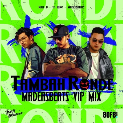 Tambah Ronde (MadeasBeats VIP Remix) - Single