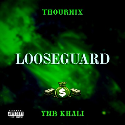 Looseguard (feat. YNB Khali) - Single
