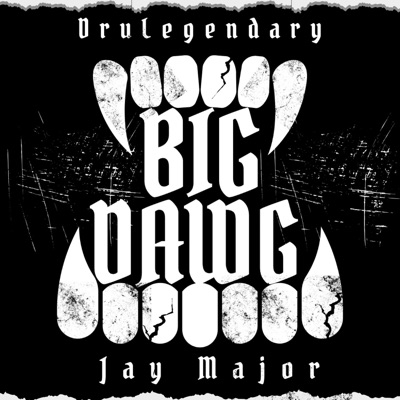 Big Dawg (feat. Jay Major) - Single