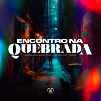 Encrontro na Quebrada (feat. DJ W7 OFICIAL) - Single - Mc Miguel VN, Mano Tralha & MC BDK