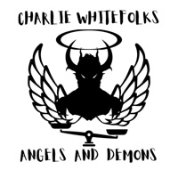 Angels and Demons - Single - Charlie Whitefolks