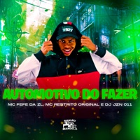 Automotivo do Fazer - Single - MC Fefe Da ZL, MC RESTRITO ORIGINAL & DJ JZN 011