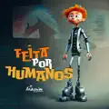 FEITA POR HUMANOS
