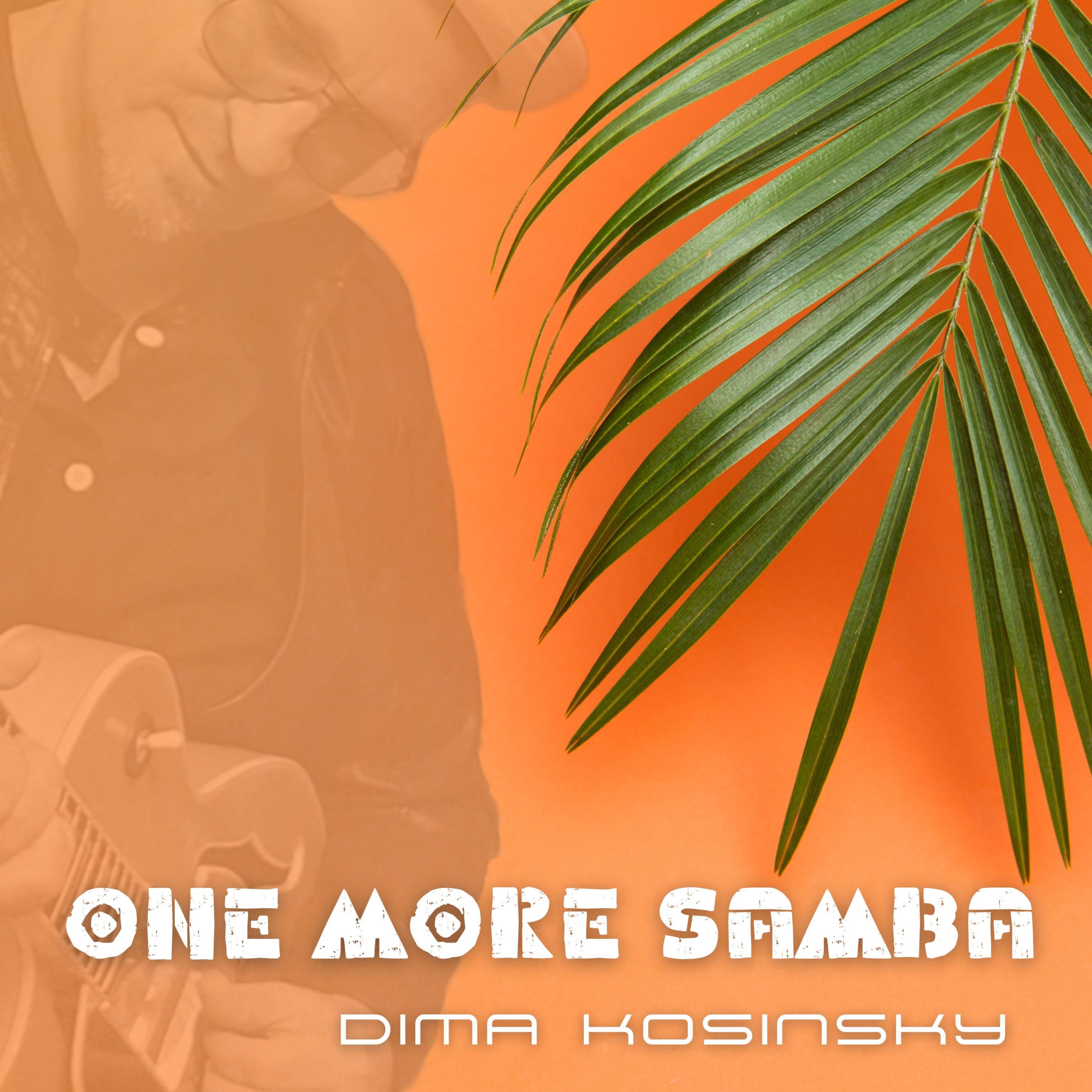 One More Samba (feat. Denis Moroz) - Single