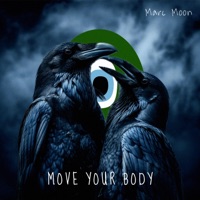 Move Your Body - Single - Marc Moon