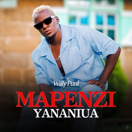 Mapenzi Yananiua Willy Paul