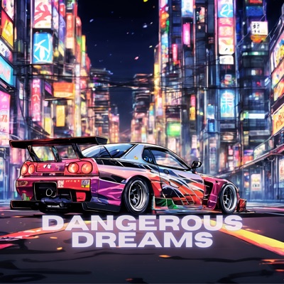 Dangerous Dreams - Single