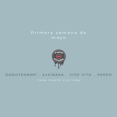 Primera semana de mayo (feat. Doroteo9991, 44SinAka, Vito Vito & Pared) - Single