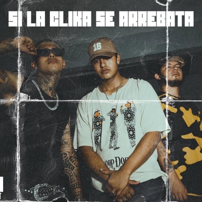 Si la clika se arrebata (feat. Dealer 369 & Young famas) - Single