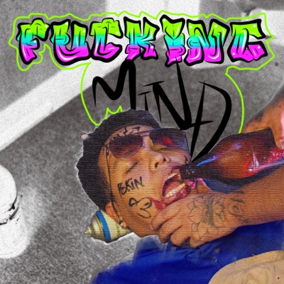 Fucking Mind - Single
