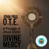 John Paul O.T.E. - The Last Days