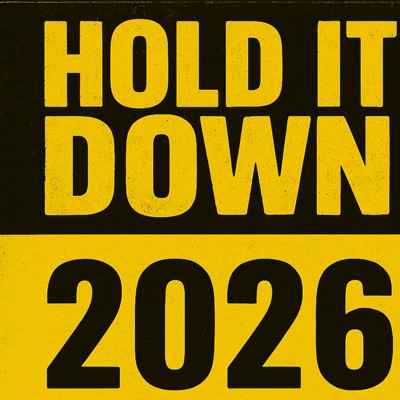 Hold It Down 2026 (feat. Joe Fire & Reece West) - Single