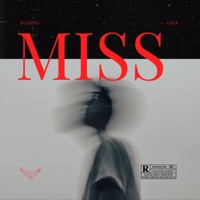 MISS (feat. Lock) - Single - W3stino