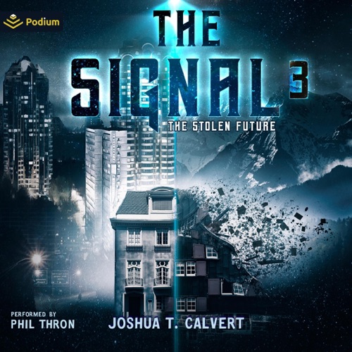 The Signal 3: The Stolen Future, Book 3 (Unabridged) cover
