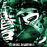 Montagem Lutida Sinistral 2 - EP - DJ NWk, DJ LER9 DA ZL & DJ LIMBU DA DZ7