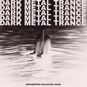 Dark Metal Trance