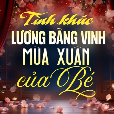 Tình Khúc Lương Bằng Vinh - Mùa Xuân Của Bé