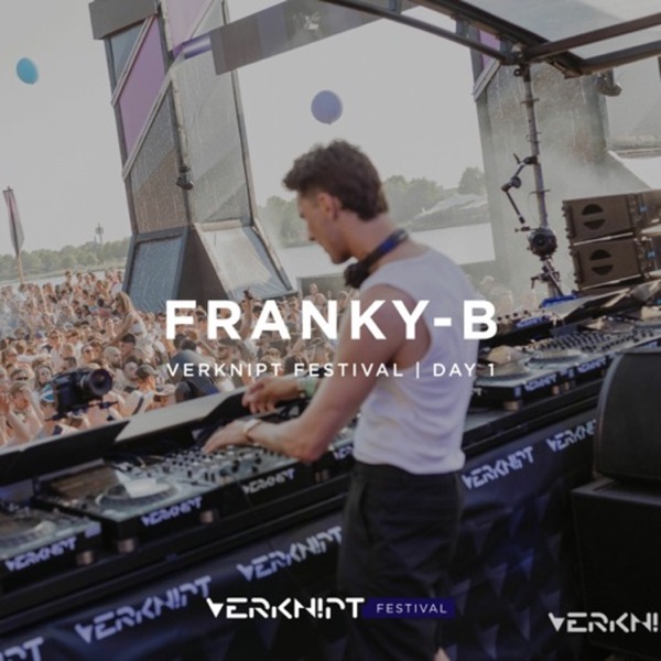 Franky-B at Verknipt Festival 2023, Day 1 (DJ Mix)