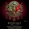 Payitaht Abdülhamid (Original TV Series Soundtrack Album, Vol. 2) - Yıldıray Gürgen