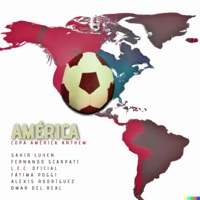 América (feat. Fernando Scarpati, Alexis Rodríguez, L.E.C. Oficial, Fátima Poggi & Omar Del Real) [Copa América Anthem] - Single - Sahir Luyen