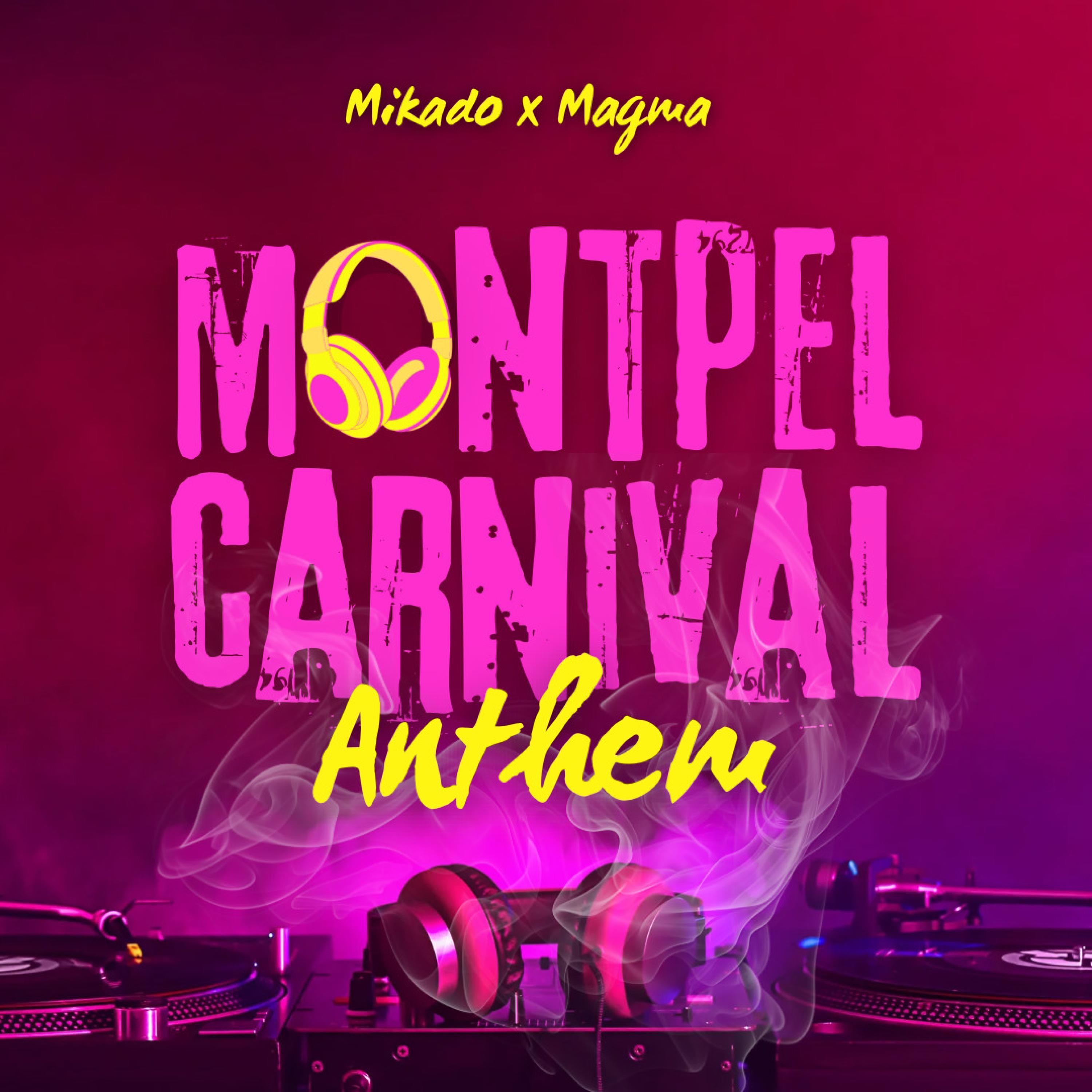 Montpel Carnival Anthem (Ft. La WIF) - Single