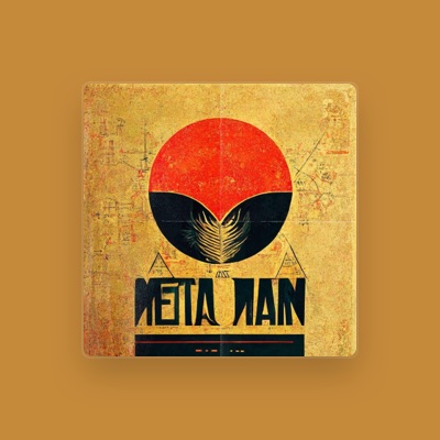 Listen to Meta Man, watch music videos, read bio, see tour dates & more!