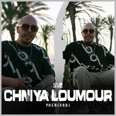 Chniya Loumour - Single