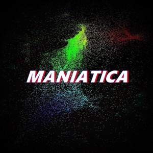 MANIATICA - Single