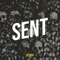 Sent - Dr Drea lyrics