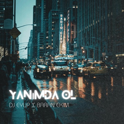 Yanımda Ol (feat. Baran Ekim) - Single