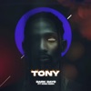 TONY (feat. King Kesh) - Single