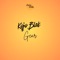 Gear - Chop Daily & KOJO BLAK lyrics