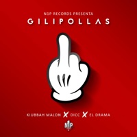 Gilipollas (feat. DICC & El Drama) - Single - Kiubbah Malon