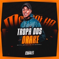 Tropa dos Drake - Single - MC P1, DJ VR Original & MC WIU