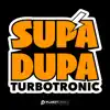 Turbotronic - Supa Dupa