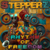Rhythm Of Freedom - Stepperz