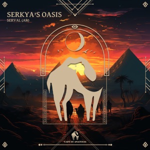 Serkya's Oasis - Single